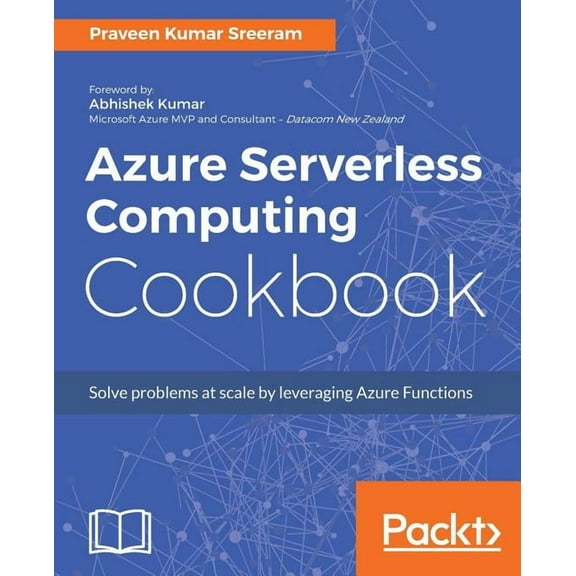 Azure Serverless Computing Cookbook, (Paperback)
