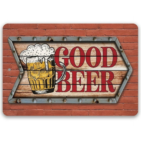 Metal Sign Good Beer Use Indoor/Outdoor Great Mancave Bar Garage and Pub Decor and Gift Size: 8 x 12 Inch
