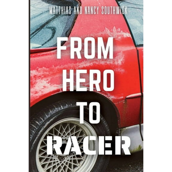 From Hero to Racer (Paperback)
