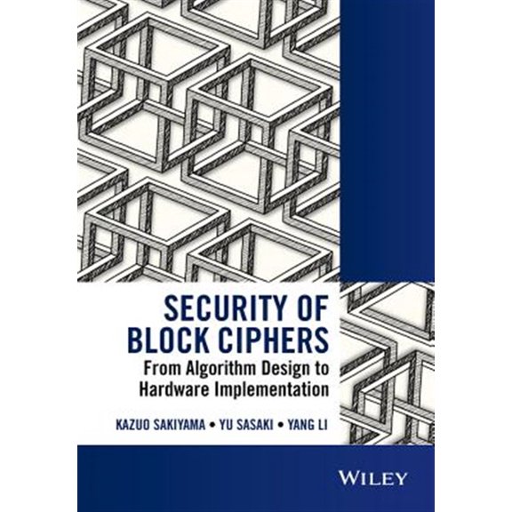 Pre-Owned IEEE Press: Security of Block Ciphers: From Algorithm Design to Hardware Implementation (Hardcover)