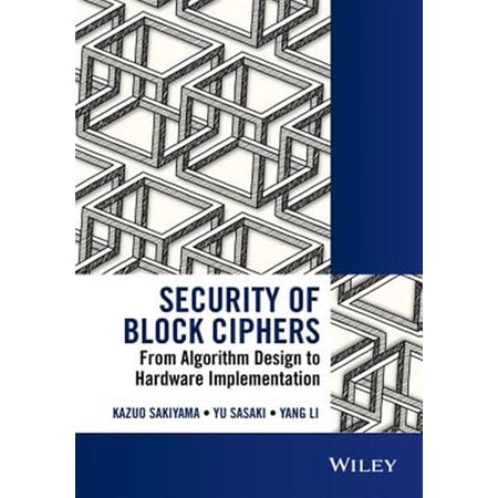 Pre-Owned IEEE Press: Security of Block Ciphers: From Algorithm Design to Hardware Implementation (Hardcover)