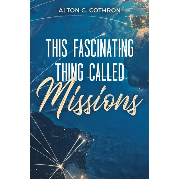 This Fascinating Thing Called Missions, (Paperback)
