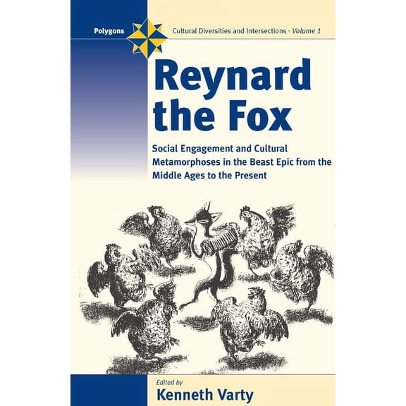 Polygons: Cultural Diversities and Inter Reynard the Fox: Cultural Metamorphoses and Social Engagement in the Beast Epic from the Middle Ages to the Present, Book 1, (Paperback)