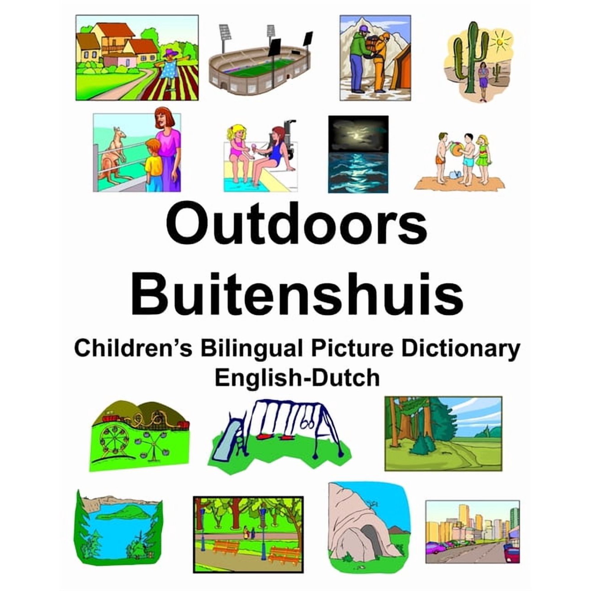English-Dutch Outdoors/Buitenshuis Children's Bilingual Picture Dictionary, (Paperback)