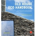 thumbnail image 2 of Old House Eco Handbook : A Practical Guide to Retrofitting for Energy Efficiency and Sustainability (Hardcover), 2 of 5