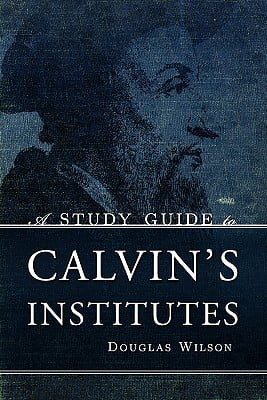 A Study Guide To Calvin's Institutes - Walmart.com - Walmart.com