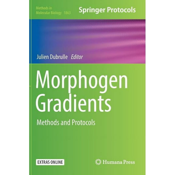 Methods in Molecular Biology Morphogen Gradients: Methods and Protocols, Book 1863, (Hardcover)