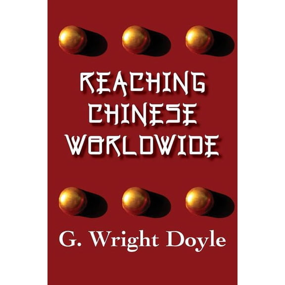 Reaching Chinese Worldwide (Paperback)