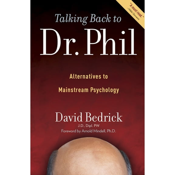 Talking Back to Dr. Phil : Alternatives to Mainstream Psychology (Paperback)