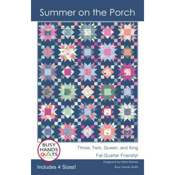 Summer on the Porch Quilt Pattern by Myra Barnes / Busy Hands Quilts