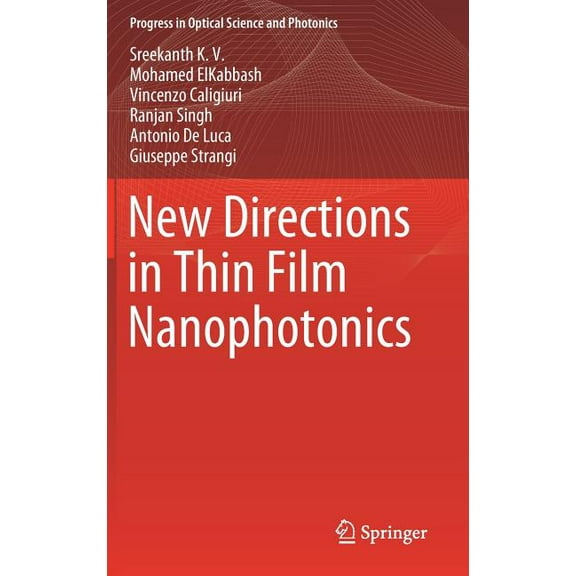 Progress in Optical Science and Photonic New Directions in Thin Film Nanophotonics, Book 6, (Hardcover)