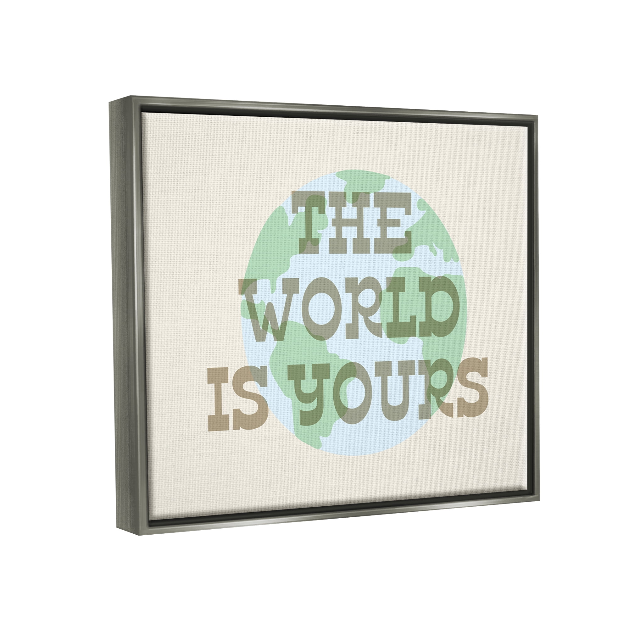 Stupell Industries World Is Yours Phrase Inspirational Painting Gray Floater Framed Art Print Wall Art, 21 x 17