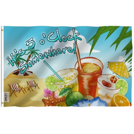 - Anley Fly Breeze 3x5 It's 5 o'Clock Somewhere Flag - Vivid Color and UV Fade Resistant - Canvas Header and Double Stitched - Sandy Beach Flags Polyester with Brass Grommets 3 X 5 Ft