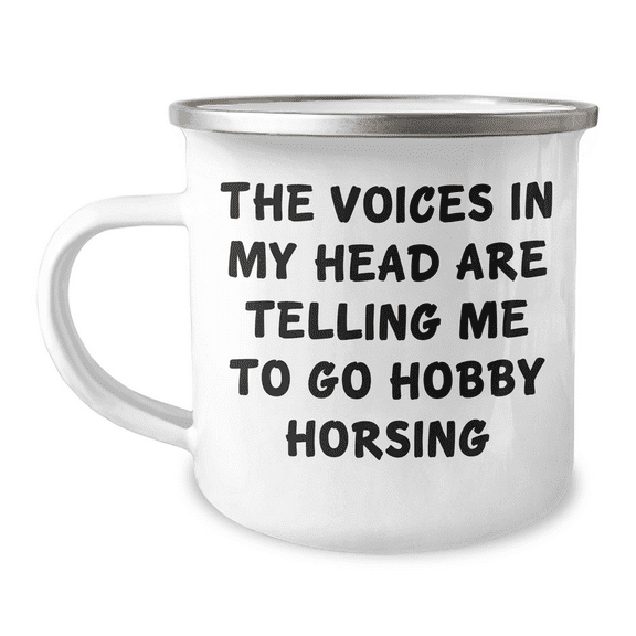 Hobby Horsing Gifts for Men, Funny Camping Mug - 'The Voices In My Head Are Telling Me To Go Hobby Horsing', Father's Day Unique Gifts from Friends to Family