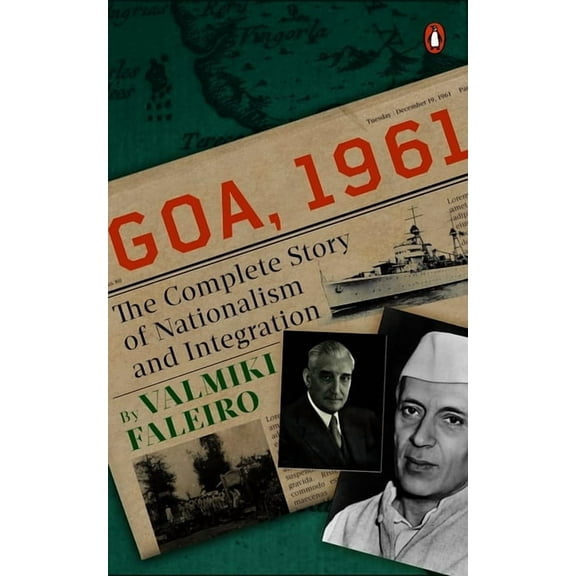 Goa, 1961 : The Complete Story of Nationalism and Integration (Hardcover)