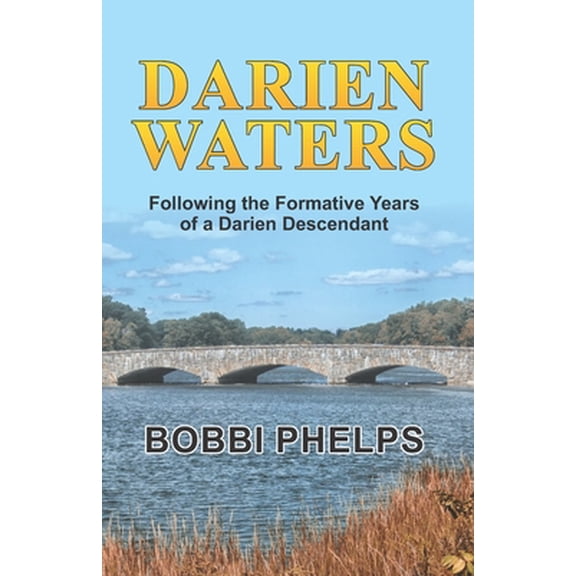 Pre-Owned Darien Waters: Following the Formative Years of a Darien Descendant (Paperback) 1638210004 9781638210009