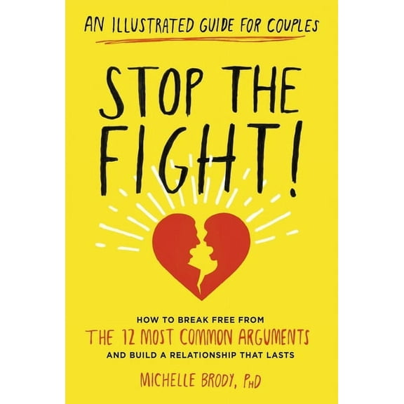 Stop the Fight!: An Illustrated Guide for Couples - Paperback