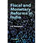 Fiscal and Monetary Reforms in India - K R Venugopal