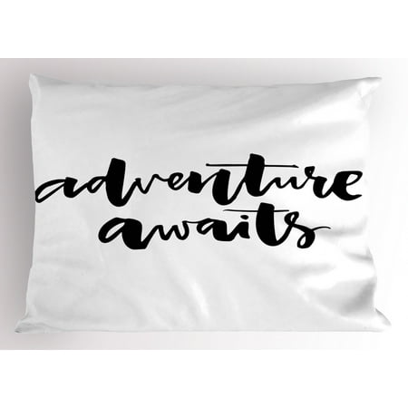 Adventure Pillow Sham Inspirational Quote About Life And Travel