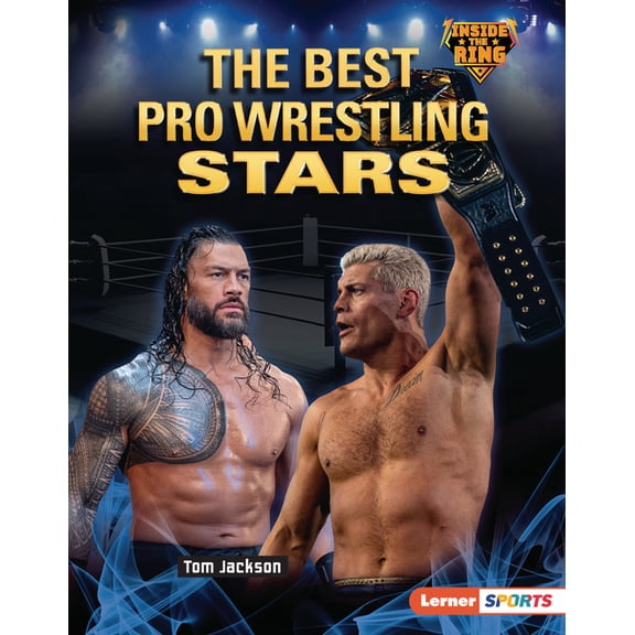 Inside the Ring (Lerner (Tm) Sports) The Best Pro Wrestling Stars, (Hardcover)