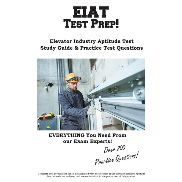eiat-test-prep-complete-elevator-industry-aptitude-test-study-guide-and-practice-test