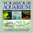 thumbnail image 1 of Pre-Owned You and Your Aquarium (Paperback) 0394729854 9780394729855, 1 of 1