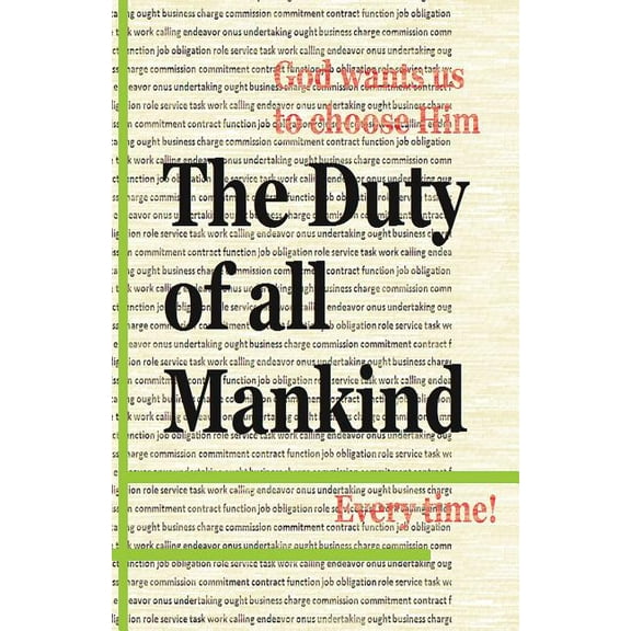 Duty of All Mankind : God Wants Us to Choose Him Every Time!