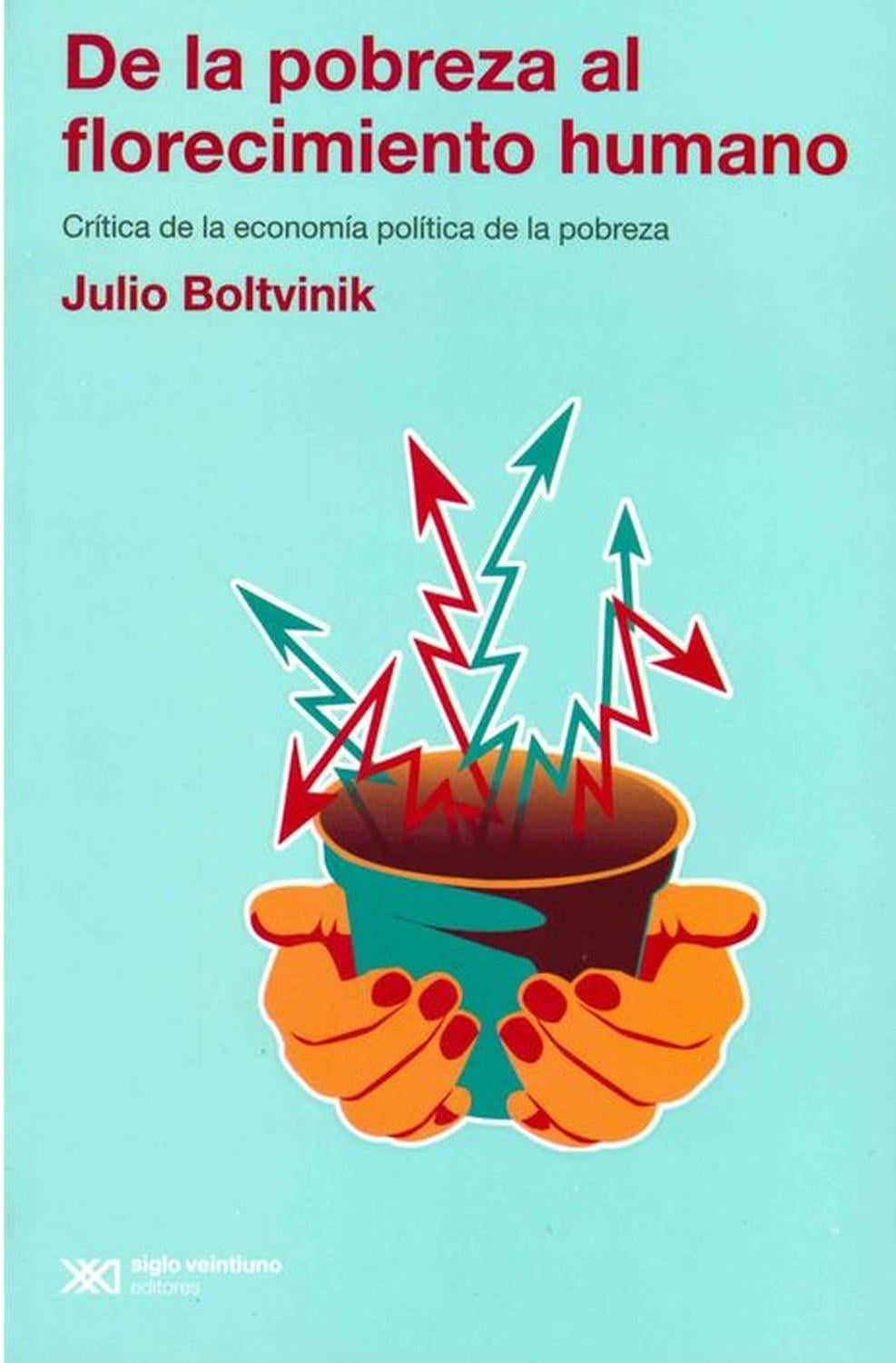 Libro De La Pobreza Al Florecimiento Humano Tapa Blanda, Autor Julio ...