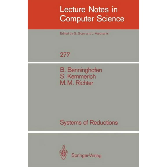 Lecture Notes in Computer Science Systems of Reductions, Book 277, (Paperback)