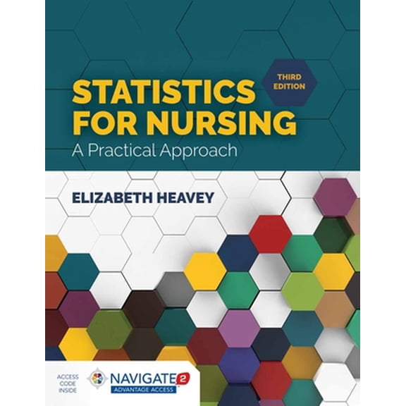 Pre-Owned Statistics for Nursing: A Practical Approach: A Practical Approach (Paperback) 1284142019 9781284142013