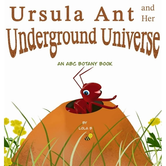 Ursula Ant and Her Underground Universe (Hardcover)
