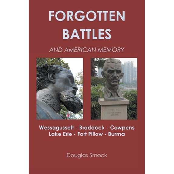 Pre-Owned Forgotten Battles and American Memory (Paperback)