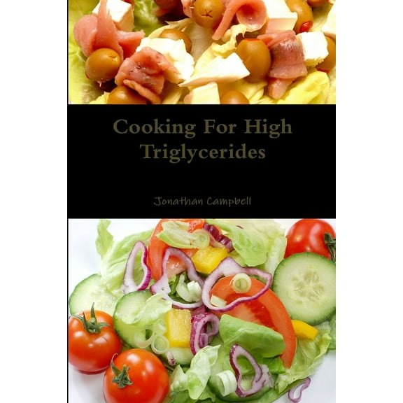 Cooking For High Triglycerides, (Paperback)