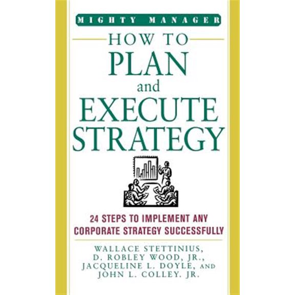 Pre-Owned How to Plan and Execute Strategy (Paperback)