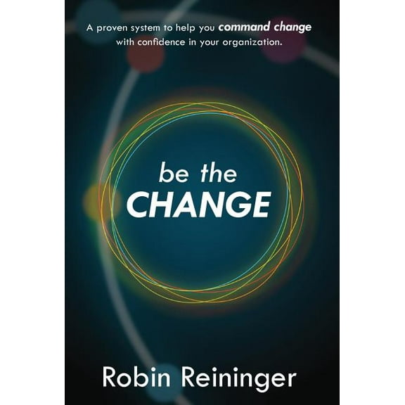 Be The Change (Hardcover)