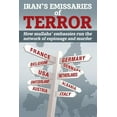 thumbnail image 1 of Pre-Owned Iran's Emissaries of Terror: How mullahs' embassies run the network of espionage and murder (Paperback) 1944942254 9781944942250, 1 of 1