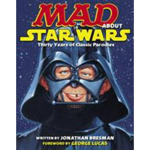 Pre-Owned MAD About Star Wars : Thirty Years of Classic Parodies
