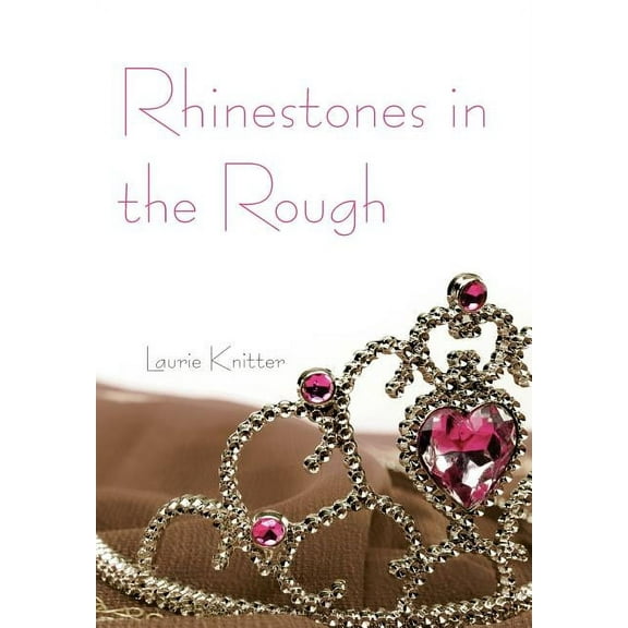 Rhinestones in the Rough (Hardcover)