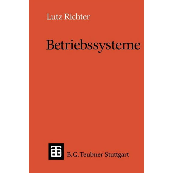 LeitfÃ¤den Und Monographien Der Informati Betriebssysteme, (Paperback)
