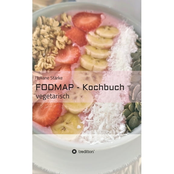 FODMAP - Kochbuch : vegetarisch (Hardcover)