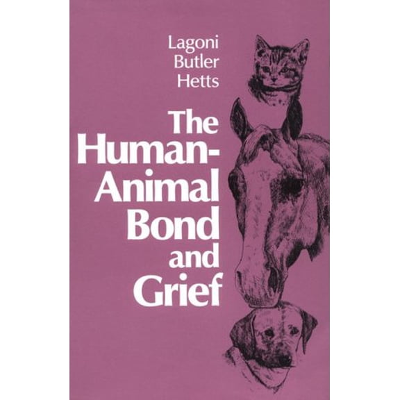 Pre-Owned The Human-Animal Bond and Grief (Paperback) 0721645771 9780721645773