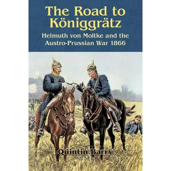 The Road to Königgrätz (Paperback)