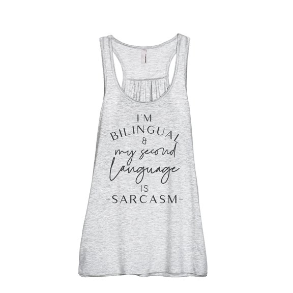 I'm Bilingual And My Second Language Is Sarcasm Women's Fashion Sleeveless Flowy Racerback Workout Yoga Tank Top Sport Grey X