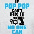 thumbnail image 3 of CafePress - If Pop Pop Can't Fix It No One Can T Shirt - Men's Classic Graphic T-Shirt, 3 of 4