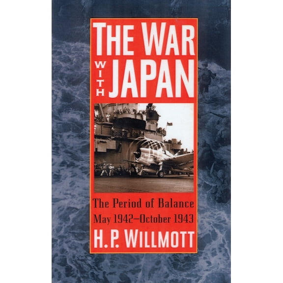 War and Society The War with Japan: The Period of Balance, May 1942-October 1943, (Paperback)