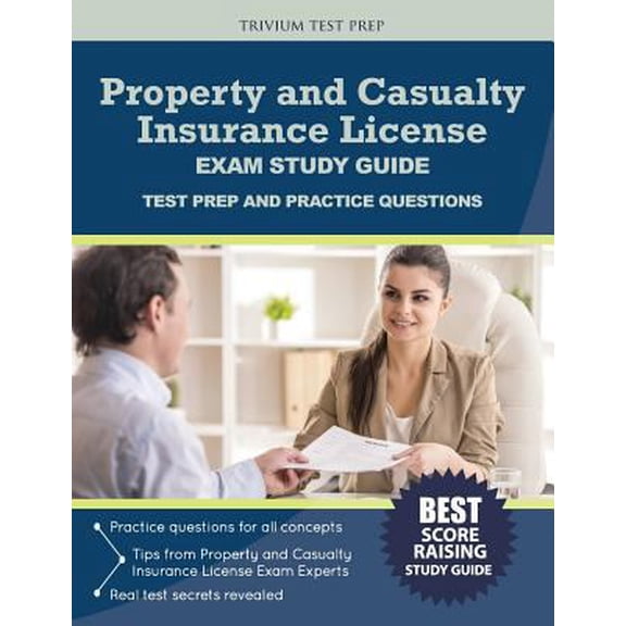 Pre-Owned Property and Casualty Insurance License Exam Study Guide: Test Prep and Practice Questions (Paperback) 1635300088 9781635300086