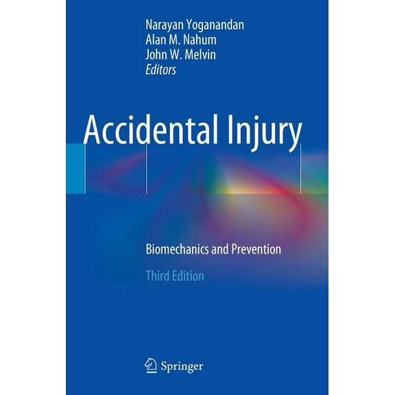 Accidental Injury: Biomechanics and Prevention, (Hardcover)