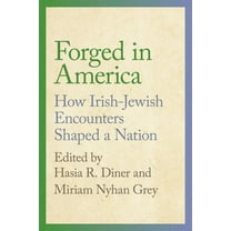 Goldstein-Goren American Jewish Studies Forged in America: How Irish-Jewish Encounters Shaped a Nation, (Paperback)