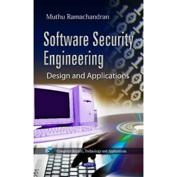 Software Security Engineering: Design and Applications