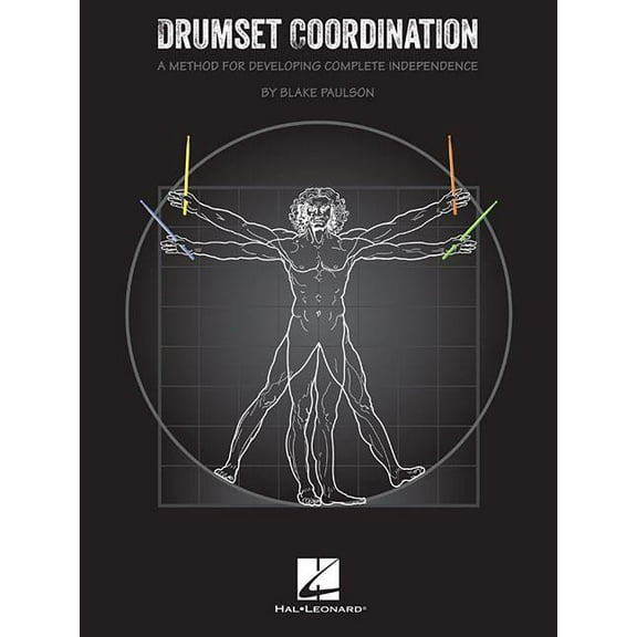 Drumset Coordination: A Method for Developing Complete Independence (Paperback)